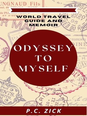cover image of Odyssey to Myself--World Travel Guide and Memoir